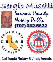 Sergio Musetti Cotati Sonoma County notary public spanish signing agent, certified CNSA, esign, edocs, http://aSpanishMobileNotary.com Tel 707-332-5622